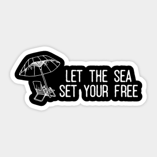 LET THE SEA SET YOUR FREE Sticker